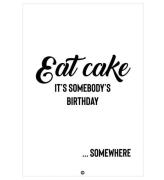 Citatplakat Affisch - A3 - Eat Cake